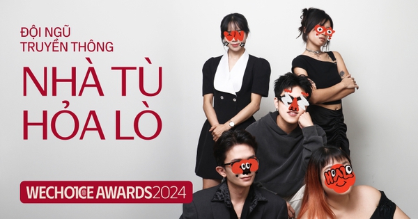 Ekip Hỏa Lò – Đại sứ truyền cảm hứng của WeChoice Awards 2023: Khi những tiếng vỗ tay vang lên trên sân khấu vinh danh, chúng tôi muốn oà khóc