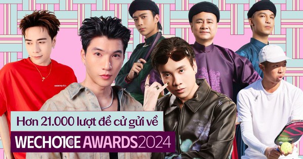 Hơn 21.000 lượt đề cử đã được cộng đồng gửi về, WeChoice Awards 2024 bùng nổ chỉ sau 2 ngày mở cổng!